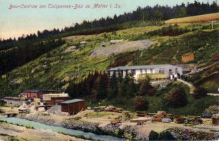 Bau der Talsperre - Baukantine